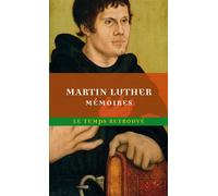 Mémoires de Luther écrits par lui-même - Martin Luther - Mercure de france - Poche - Essai