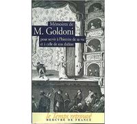 Mémoires de M. Goldoni pour servir à l'histoire de sa vie et à celle de son théâtre