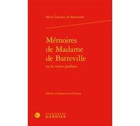 Mémoires de Madame de Batteville Jeanne-Marie Leprince De Beaumont (Auteur), Pierre Frantz (Direction), Catriona Seth (Direction)