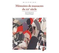 Mémoires De Massacres Du Xxe Siècle
