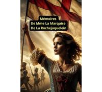 Mémoires De Mme La Marquise De La Rochejaquelein