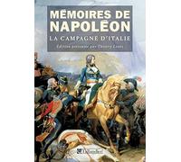 Mémoires de Napoléon: La campagne d'Italie. 1796-1797