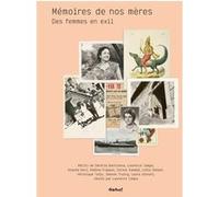Mémoires de nos mères Laurence Campa (Auteur), Denitza Bantcheva (Auteur), Ananda Devi (Auteur), Hélène Frappat (Auteur), Sorour Kasmai (Auteur), Leïla Sebbar (Auteur), Véronique Tadjo (Auteur)