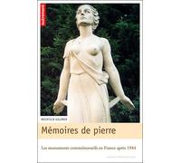 Mémoires de pierre Les monuments commémoratifs en France après 1944 - Mechtild Gilzmer - Autrement - broché - Etude