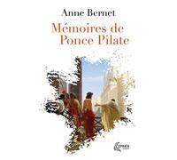 Mémoires de Ponce Pilate - Anne Bernet - Ephata - Poche - Roman