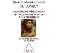 Mémoires de préhistoriens Marie-Antoinette De Lumley (Auteur), Henry De Lumley (Auteur)