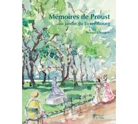 Mémoires de Proust au jardin du Luxembourg