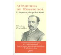 Mémoires de Rossignol - Ex-inspecteur de la Sûreté - Gustave Rossignol - Mareuil Editions - broché - Biographie