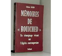 Mémoires de "Rouiched": Un témoignage vivant sur l'Algérie contemporaine
