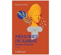Nynke Smits – Mémoires de Sabine, épouse d'Hadrien – Une histoire d'amour hors norme – Broché