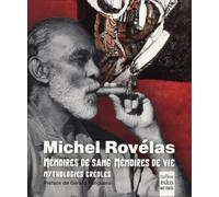 Mémoires de sang mémoires de vie Mythologies créoles - Michel Rovelas - De Paris Eds Max Chaleil - broché - Biographie