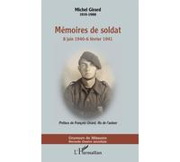 Mémoires De Soldat - 8 Juin 1940 - 6 Février 1941 | Occasion