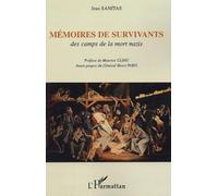 Mémoires de survivants Des camps de la mort nazis - Jean Sanitas - L'harmattan - broché - Récit