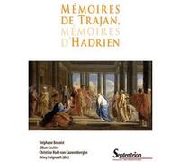 Mémoires de Trajan, mémoires d'Hadrien