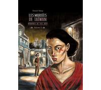 Mémoires de Viet Kieu T3: Les Mariées de Taïwan
