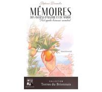 Mémoires Des Anciens D'algérie Et Du Maroc - Huit Appelés Brionnais Racontent