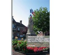Mémoires des deux guerres dans les souvenirs des familles Petit et Putfin - Guy Putfin - Edilivre-Aparis - broché - Essai