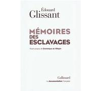 Mémoires des esclavages Edouard Glissant (Auteur)