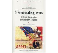 Memoires des guerres Le Centre-Val-de-Loire de Jeanne d'Arc - Pur - Presses Universitaires Rennes - broché - Récit