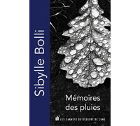 Mémoires des pluies - Sibylle Bolli - Les Carnets Du Dessert De Lune - Poche - Poésie