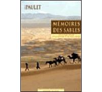Mémoires des sables: En Haute-Asie sur la piste oubliée d'Ella Maillart et Peter Fleming