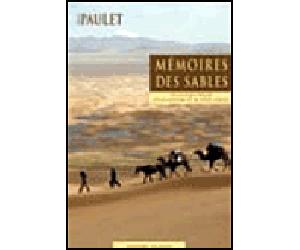 Memoires des sables - en haute-asie sur la piste... - Bruno Paulet - Olizane Eds - broché - Récit
