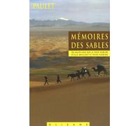 Mémoires des sables: En Haute-Asie sur la piste oubliée d'Ella Maillart et Peter Fleming