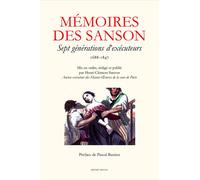 Memoires des sanson - sept generations d'executeurs - Henri Clément Sanson - Millon Jerome Eds - broché - Etude