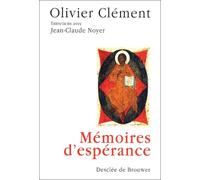 Mémoires d'espérance : Entretiens avec Jean-Claude Noyer