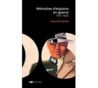 Mémoires D'espions En Guerre - 1914-1945