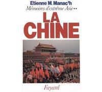 Mémoires d'Extrême Asie - La Chine - Etienne Manoël Manac'h - Fayard - Livre