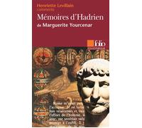 Mémoires d'Hadrien de Marguerite Yourcenar (Essai et dossier) - - Henriette Levillain - Gallimard - Livre