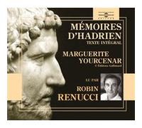 Yourcenar M. – Mémoires d'Hadrien – Livre CD lu par Robin Renucci