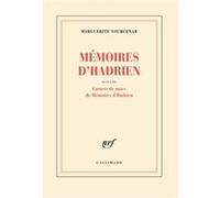 Marguerite Yourcenar – Mémoires d'Hadrien – Suivi de Carnets de notes – Gallimard