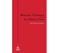 Mémoire D'hommes - Précédé De Les Matins Bleus | Occasion