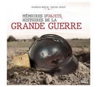 Mémoires d'objets, histoires de la Grande Guerre