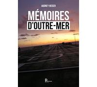 Mémoires d'outre mer
