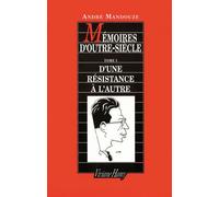 Mémoires d'Outre siècle - D'une résistance à l'autre - André Mandouze - Viviane hamy - Livre