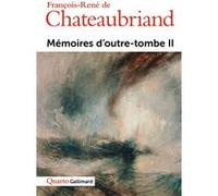 François René De Châteaubriand – Mémoires d'outre-tombe (Tome 2) – Broché – Gallimard
