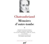 Mémoires d'outre-tombe François René de Châteaubriand (Auteur), Georges Moulinier (Edité par), Maurice Levaillant (Edité par)