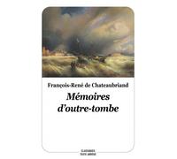 Mémoires d'outre-tombe - François René de Châteaubriand - Ecole Des Loisirs - broché - Roman junior