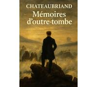 Mémoires d'Outre-Tombe: première partie: livres I à V