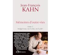 Mémoires d'outre-vies: Tome 2 : Malgré tout, on l'a fait, on l'a dit !