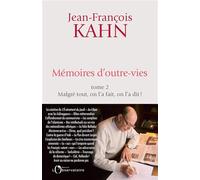 Mémoires d'outre-vies: Tome 2 : Malgré tout, on l'a fait, on l'a dit !