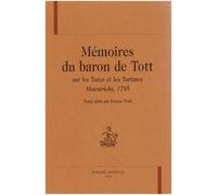 Mémoires du Baron de Tott sur les traces des Turcs et les Tartares ( Maestricht 1785 )