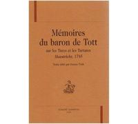 Mémoires du Baron de Tott sur les traces des Turcs et les Tartares ( Maestricht 1785 )