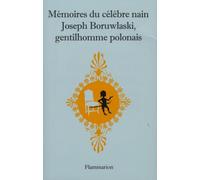 Mémoires du célèbre nain Joseph Boruwlaski, gentilhomme polonais