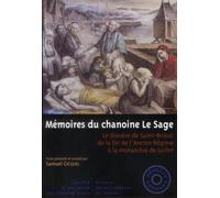 Mémoires Du Chanoine Le Sage - Le Diocèse De Saint-Brieuc De La Fin De L'ancien Régime À La Monarchie De Juillet