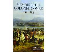 Mémoires du Colonel Combe 1793-1832