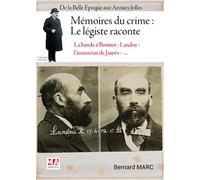 Mémoires du crime : le légiste raconte De la Belle époque aux années folles (1910-1925) - MA éditions - Ma Editions - broché - Essai